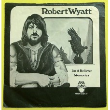 ROBERT WYATT I'm A Believer / Memories (Virgin – 13 591 AT) Holland 1974 PS 45 (ex Soft Machine)